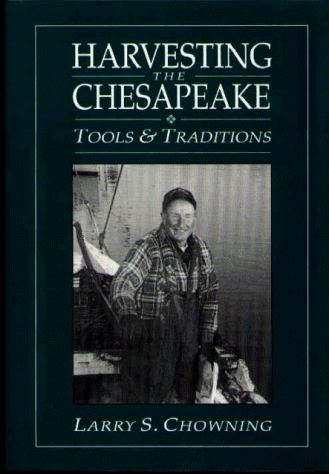 Stock image for Harvesting the Chesapeake: Tools and Traditions for sale by ThriftBooks-Dallas
