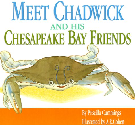 Beispielbild fr Meet Chadwick and His Chesapeake Bay Friends zum Verkauf von Front Cover Books
