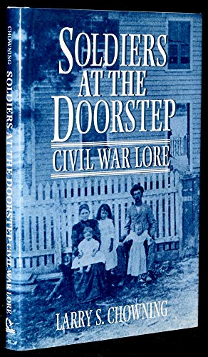 Beispielbild fr Soldiers at the Doorstep: Civil War Lore zum Verkauf von SecondSale