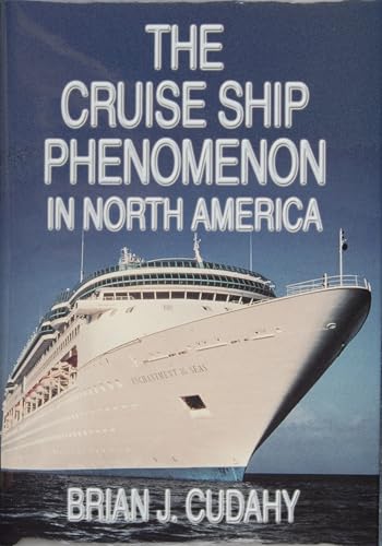 Imagen de archivo de The Cruise Ship Phenomenon in North America a la venta por Jay W. Nelson, Bookseller, IOBA
