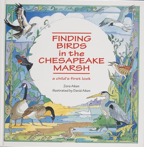 Beispielbild für Finding Birds in the Chesapeake Marsh: A Child's First Look zum Verkauf von Wonder Book