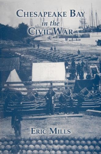 Imagen de archivo de Chesapeake Bay in the Civil War a la venta por Books From California