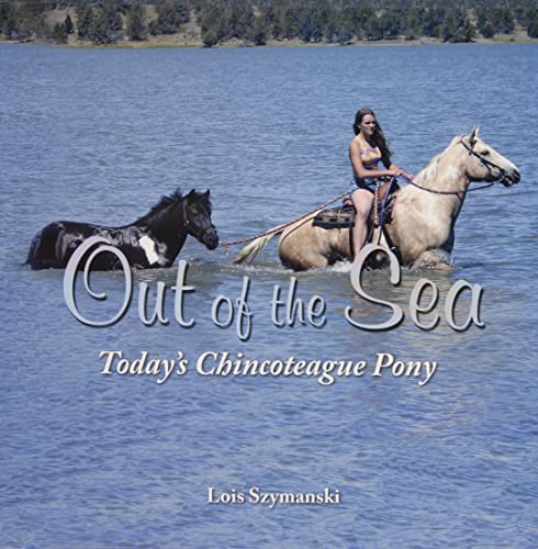 Stock image for Out of the Sea, Today  s Chincoteague Pony for sale by HPB Inc.