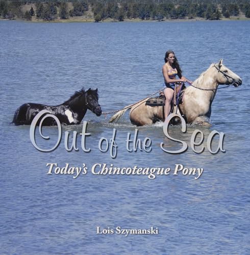 Stock image for Out of the Sea, Today's Chincoteague Pony for sale by Better World Books