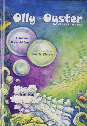 Imagen de archivo de Olly the Oyster Cleans the Bay a la venta por Books for Life