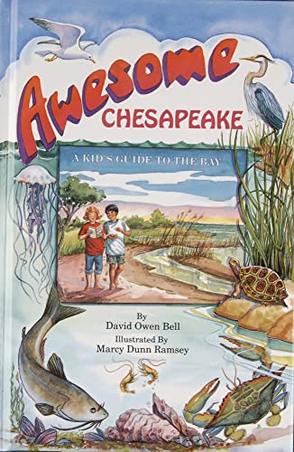 Beispielbild fr Awesome Chesapeake: A Kid's Guide to the Bay zum Verkauf von Wonder Book