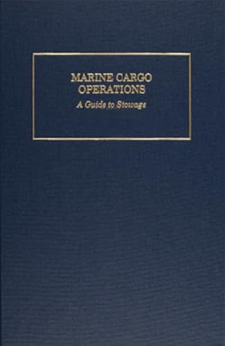 Stock image for Marine Cargo Operations: A Guide to Stowage for sale by HPB-Red