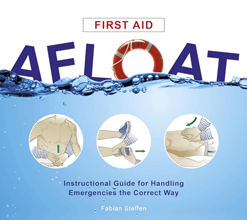 9780870336362: First Aid Afloat: Instructional Guide for Handling Emergencies the Correct Way