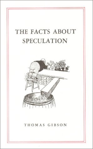 Beispielbild fr The Facts about Speculation zum Verkauf von Better World Books