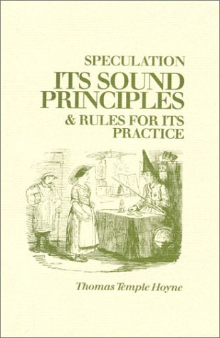 Stock image for Speculation: Its Sound Principles and Rules for Its Practice for sale by ThriftBooks-Atlanta