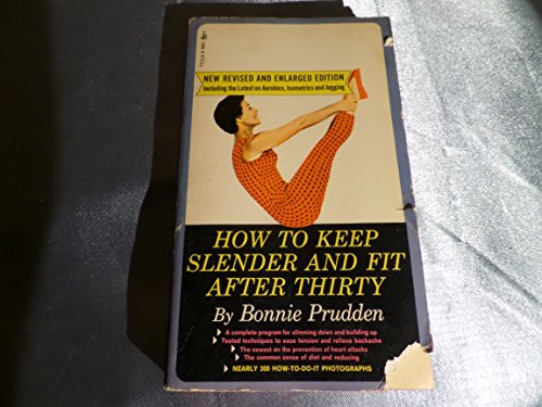 Stock image for How to Keep Slender and Fit After Thirty for sale by ThriftBooks-Atlanta
