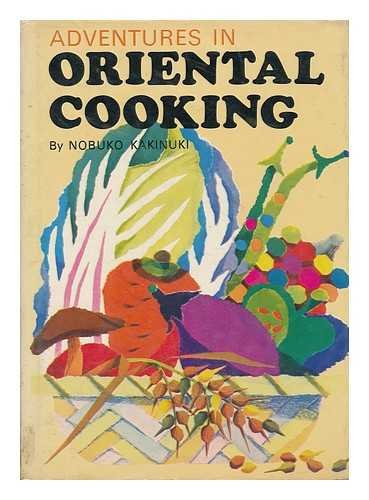 Imagen de archivo de Adventures in Oriental Cooking a la venta por Montclair Book Center