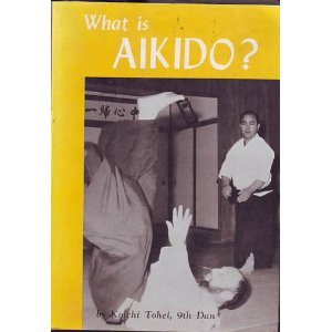 What Is Aikido (9780870401466) by Tohei, K.