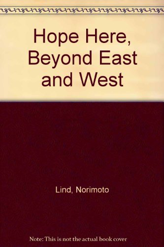 Beispielbild fr Hope Here: Beyond East and West zum Verkauf von Books From California