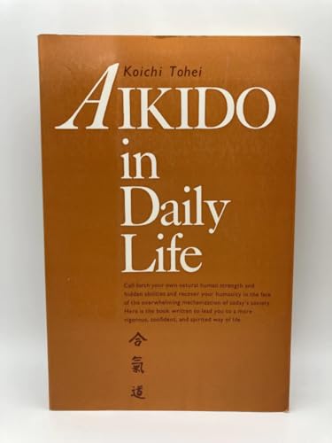 Stock image for Aikido in Daily Life for sale by GoldenDragon