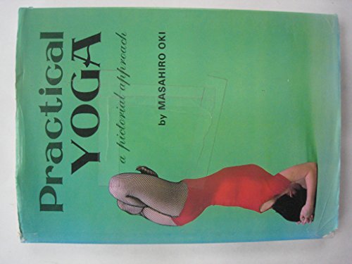 Stock image for Practical Yoga: A Pictorial Approach for sale by WorldofBooks