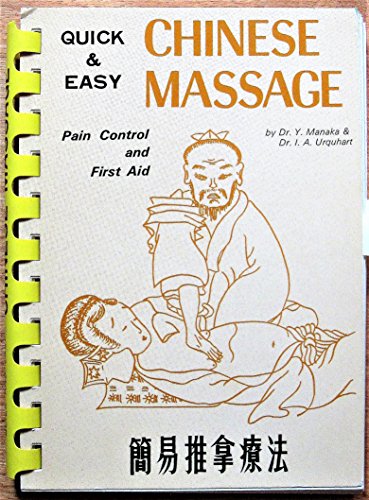 Imagen de archivo de Quick & [and] Easy Chinese Massage: Pain Control and First Aid a la venta por GF Books, Inc.