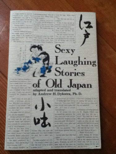Stock image for Sexy laughing stories of old Japan for sale by Rose City Books