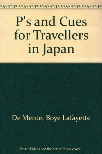 9780870402890: P's and Cues for Travellers in Japan