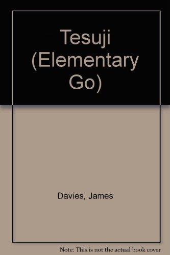 Tesuji (Elementary Go) (9780870403545) by Davies, James