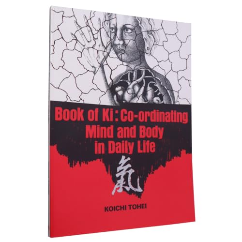 Beispielbild fr Book of Ki: Co-ordinating Mind and Body in Daily Life zum Verkauf von WorldofBooks