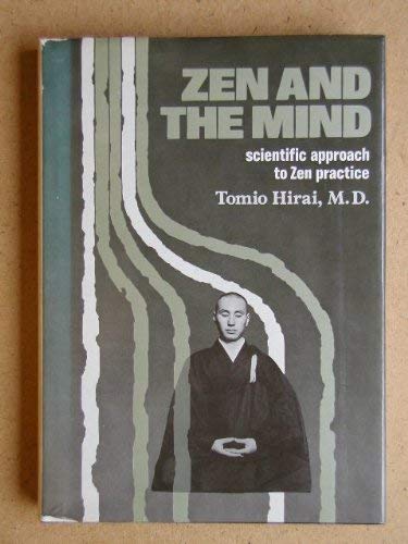 Imagen de archivo de Zen and the Mind: Scientific Approach to Zen Practice a la venta por Books of the Smoky Mountains