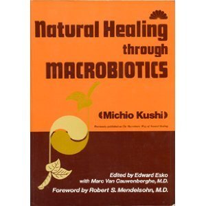 Stock image for Natural Healing Through Macrobiotics for sale by Your Online Bookstore