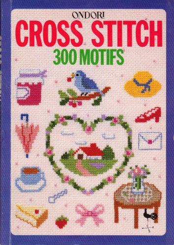 Beispielbild fr Cross Stitch: 300 Motifs zum Verkauf von Brit Books