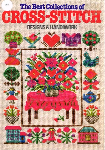 Stock image for The Best Collections of Cross-Stitch Designs and Handiwork for sale by Wonder Book