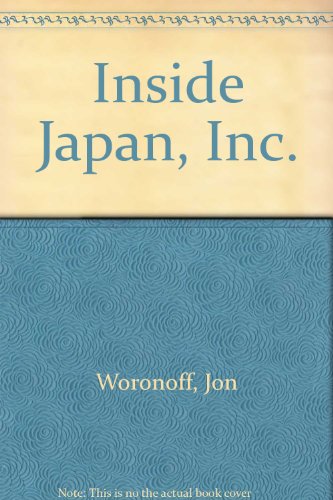 9780870405259: Inside Japan, Inc
