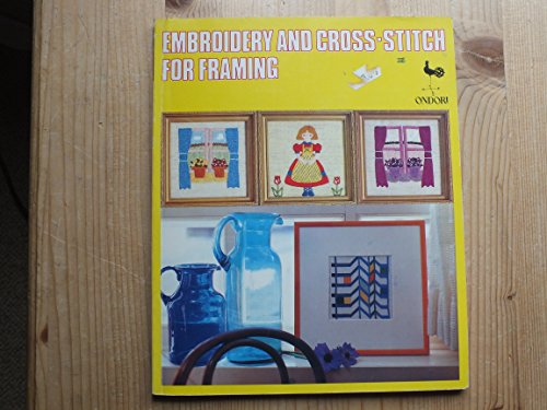 Stock image for Embroidery and Cross Stitch for Framing for sale by WorldofBooks
