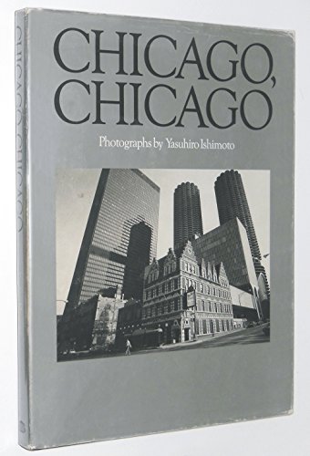 Stock image for Chicago, Chicago [1983 edition] for sale by Powell's Bookstores Chicago, ABAA