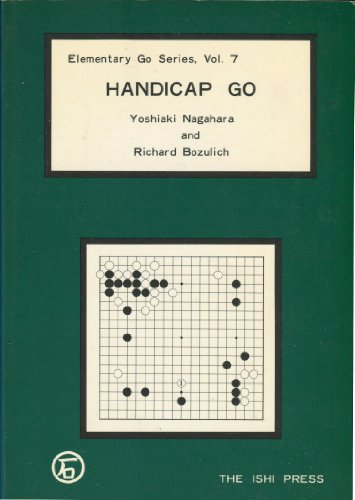 Handicap Go (9780870405648) by Nagahara, Yoshiaki; Bozulich, Richard