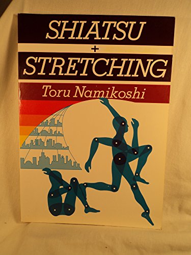 Beispielbild fr Shiatsu + Stretching zum Verkauf von Wonder Book