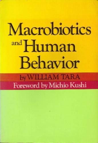 Imagen de archivo de Macrobiotics Human Behavior a la venta por ThriftBooks-Atlanta