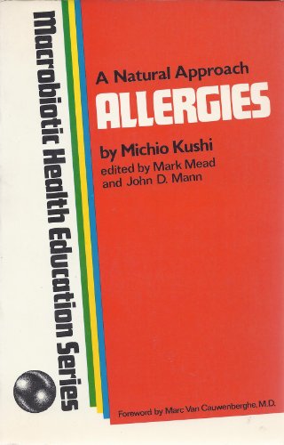 Beispielbild fr A Natural Approach Allergies (Macrobiotic Health Education Series) zum Verkauf von SecondSale