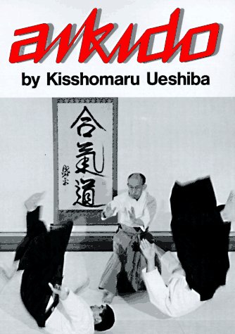 Beispielbild fr Aikido (Illustrated Japanese Classics) zum Verkauf von Books From California