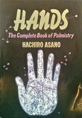 Beispielbild fr Hands: The Complete Book of Palmistry zum Verkauf von Wonder Book