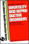 9780870406386: Infertility and Reproductive Disorders: A Natural Approach