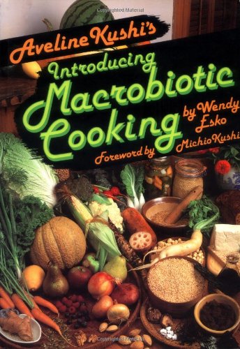 Beispielbild fr Aveline Kushi's Introducing Macrobiotic Cooking zum Verkauf von Better World Books