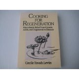 Beispielbild fr Cooking for Regeneration: Macrobiotic Relief from Cancer, AIDS, and Degenerative Disease zum Verkauf von ThriftBooks-Atlanta