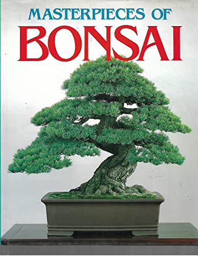 Beispielbild fr Masterpieces of Bonsai zum Verkauf von SecondSale