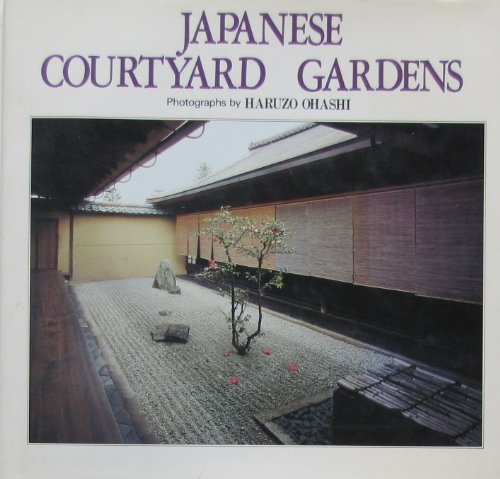 Beispielbild fr Japanese Courtyard Gardens zum Verkauf von Wonder Book