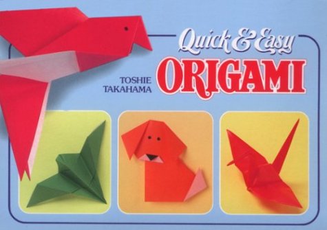 Quick and Easy Origami (9780870407710) by Toshie Takahama