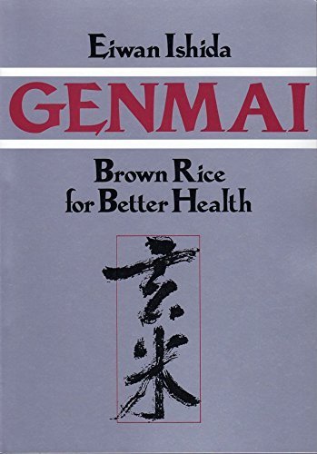 Beispielbild fr Genmai : Brown Rice for Better Health zum Verkauf von Better World Books