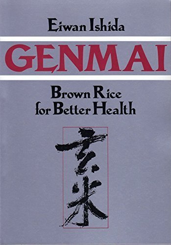 Genmai: Brown Rice for Better Health.