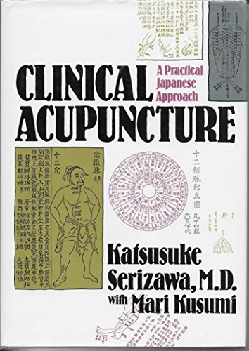 Beispielbild fr clinical acupuncture - a practical japanese approach. zum Verkauf von alt-saarbrcker antiquariat g.w.melling