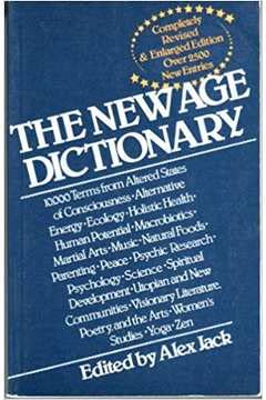 Stock image for The New Age Dictionary: A Guide to Planetary Family Consciousness for sale by Jenson Books Inc