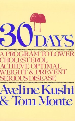 Beispielbild fr 30 Days : A Program to Lower Cholestrol, Achieve Optimal Weight, and Prevent Serial Disease zum Verkauf von Better World Books: West