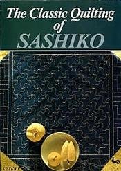 Stock image for Classic Quilting of Sashiko for sale by Better World Books: West
